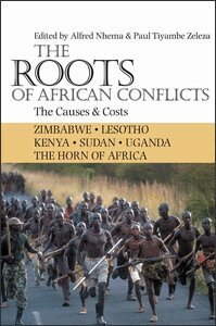 Paul Tiyambe Zeleza, Alfred Nhema, Paul Tiyambe Zeleza - Roots of African Conflicts, Häftad