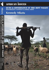 bokomslag Guns and Governance in the Rift Valley