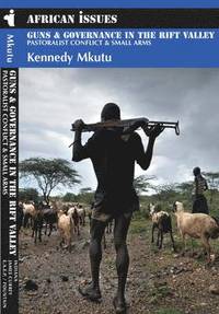 bokomslag Guns and Governance in the Rift Valley