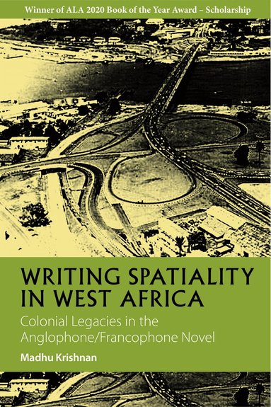 Madhu Krishnan - Writing Spatiality in West Africa, Häftad