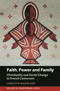 bokomslag Faith, Power and Family