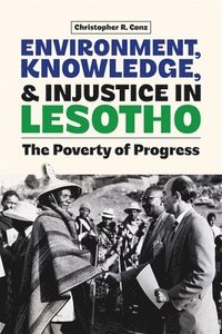 bokomslag Environment, Knowledge, and Injustice in Lesotho