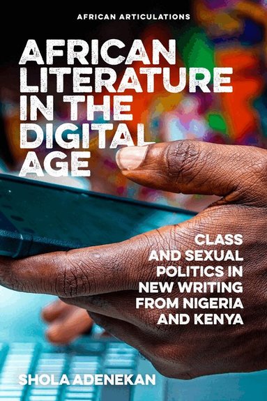 Shola Adenekan - African Literature in the Digital Age, Häftad