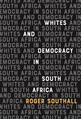 Whites and Democracy in South Africa 1