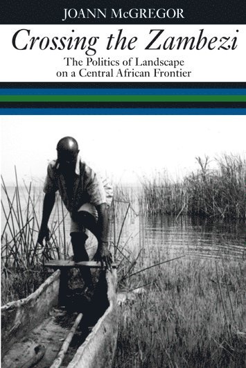 JoAnn McGregor, Joann McGregor, Joann Mcgregor - Crossing the Zambezi, Inbunden