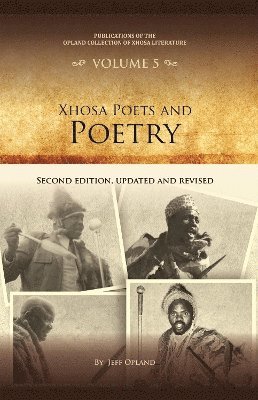 Jeff Opland - Xhosa Poets and Poetry, Inbunden
