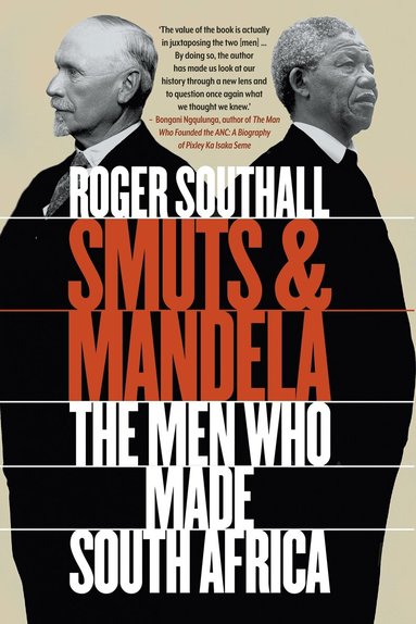Roger Southall - Smuts and Mandela, Inbunden