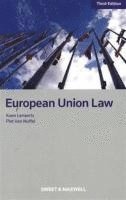 Professor Koen Lenaerts, Professor Piet Van Nuffel, Koen Lenaerts, Piet Van Nuffel, Robert Bray - European Union Law, Häftad