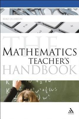 Mike Ollerton - Mathematics Teacher's Handbook, Häftad
