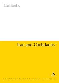 bokomslag Iran and Christianity