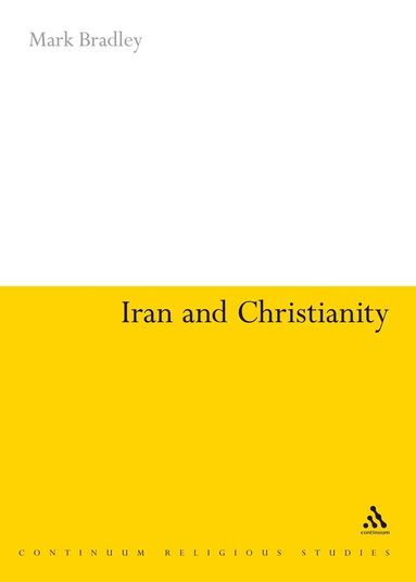 bokomslag Iran and Christianity