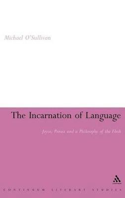 Michael O'Sullivan, Prof Michael (Chinese University of Hong Kong) O'Sullivan - Incarnation of Language, Inbunden