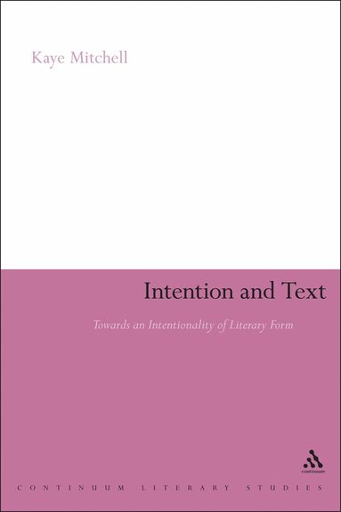 Kaye Mitchell - Intention and Text, Inbunden
