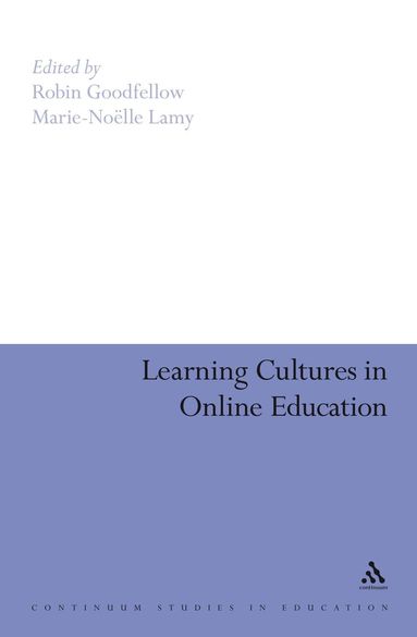 Robin Goodfellow, Robin Goodfellow, Marie-Noëlle Lamy - Learning Cultures in Online Education, Inbunden