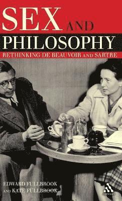 Edward Fullbrook, Kate Fullbrook - Sex and Philosophy, Inbunden
