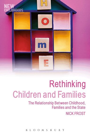 Nick Frost, Phil Jones - Rethinking Children and Families, Häftad