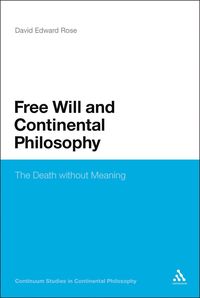 bokomslag Free Will and Continental Philosophy