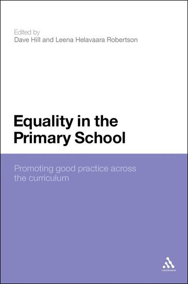 Dave Hill, Leena Helavaara Robertson, Dave Hill, Leena Helavaara Robertson - Equality in the Primary School, Inbunden