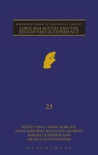 bokomslag Loris Malaguzzi and the Reggio Emilia Experience