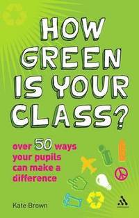bokomslag How Green is Your Class?