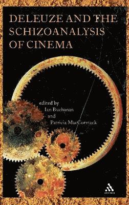 Ian Buchanan, Patricia MacCormack - Deleuze and the Schizoanalysis of Cinema, Inbunden