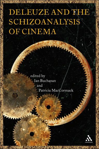 Ian Buchanan, Patricia MacCormack - Deleuze and the Schizoanalysis of Cinema, Häftad