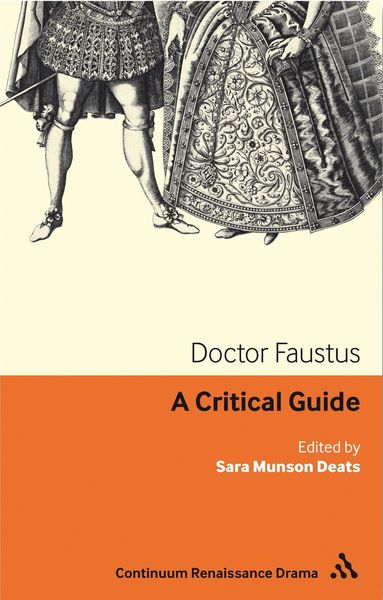 Sara Munson Deats - Doctor Faustus, Inbunden