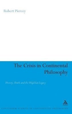 bokomslag Crisis in Continental Philosophy