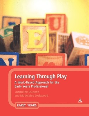 Jacqueline Duncan, Madelaine Lockwood - Learning Through Play, Häftad