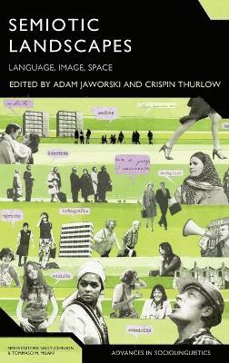 Adam Jaworski, Crispin Thurlow - Semiotic Landscapes, Inbunden