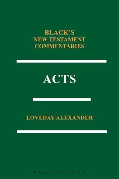Loveday Alexander - Acts: Black's New Testament Commentaries Series, Häftad