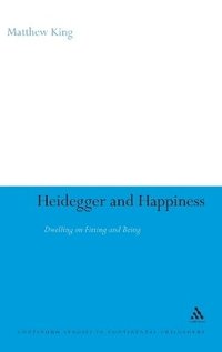 bokomslag Heidegger and Happiness