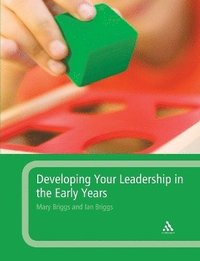 bokomslag Developing Your Leadership in the Early Years