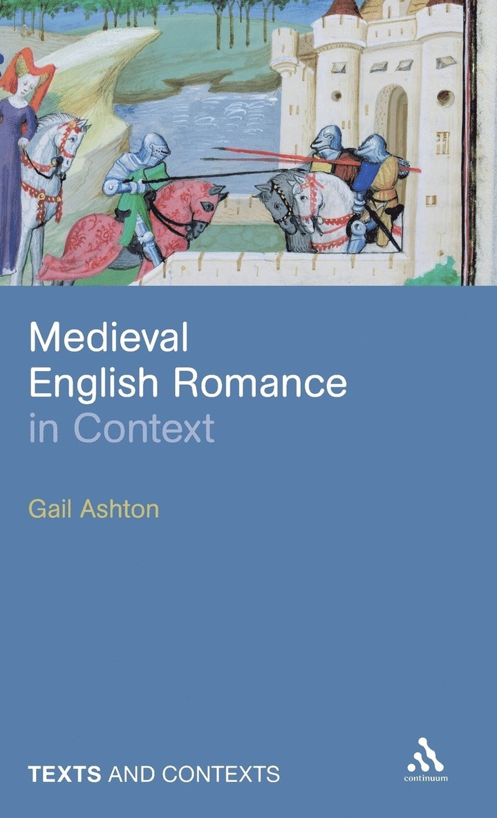Gail Ashton - Medieval English Romance in Context, Inbunden