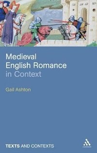 bokomslag Medieval English Romance in Context