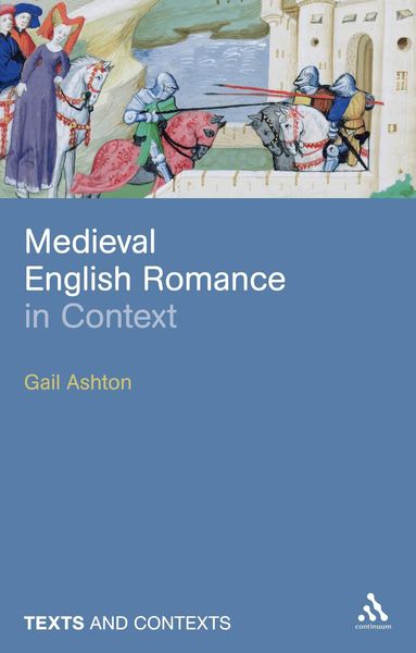 Gail Ashton - Medieval English Romance in Context, Häftad