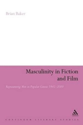 Masculinity in Fiction and Film 1