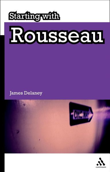 James Delaney - Starting with Rousseau, Häftad