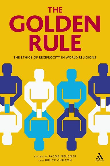 Jacob Neusner, Bruce D. Chilton - Golden Rule, Häftad