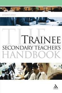 bokomslag Trainee Secondary Teacher's Handbook