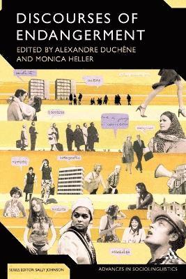 Alexandre Duchene, Monica Heller - Discourses of Endangerment, Häftad