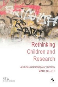 bokomslag Rethinking Children and Research: Attitudes in Contemporary Society