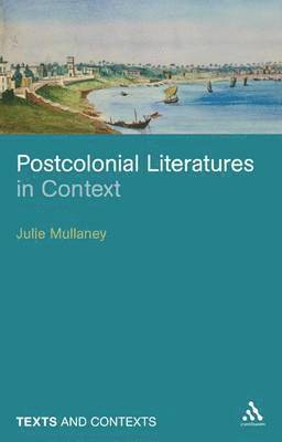 bokomslag Postcolonial Literatures in Context