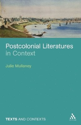 bokomslag Postcolonial Literatures in Context