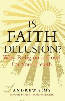 bokomslag Is Faith Delusion?