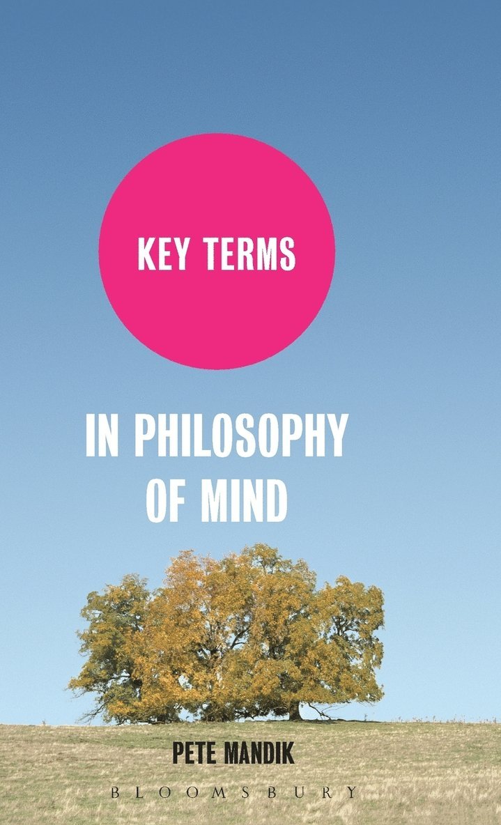 Key Terms in Philosophy of Mind 1