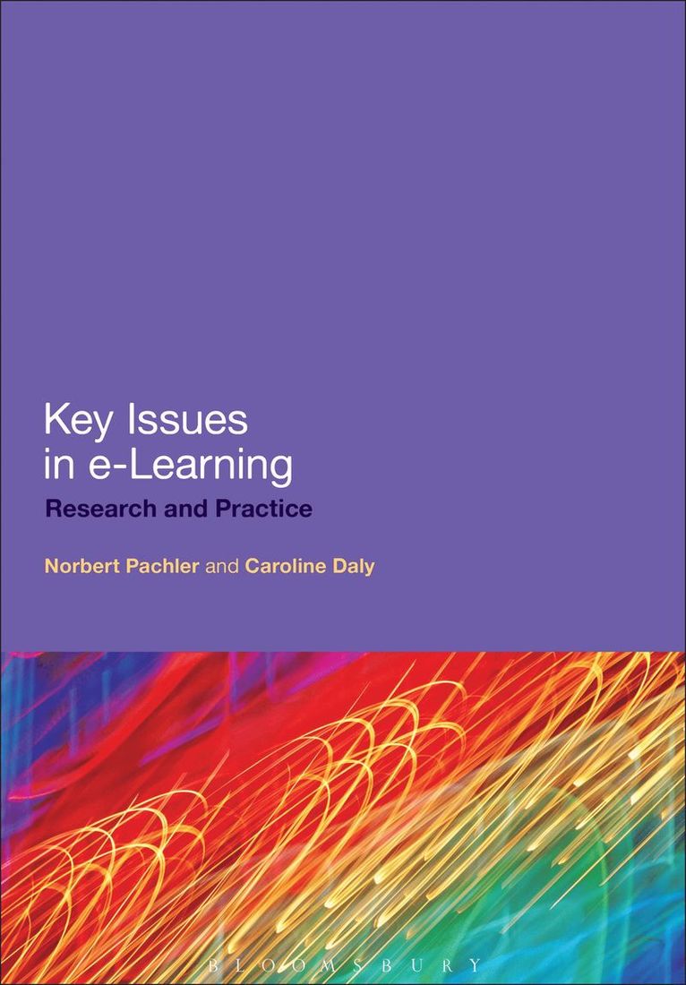 Norbert Pachler, Caroline Daly - Key Issues in e-Learning, Häftad