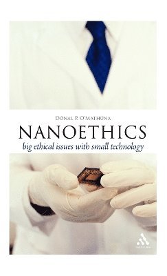Donal P. O'Mathuna, James Garvey - Nanoethics, Inbunden