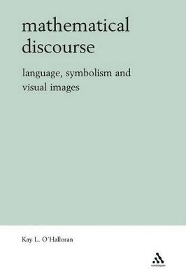 Kay O'Halloran - Mathematical Discourse, Häftad