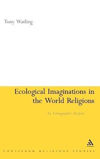 bokomslag Ecological Imaginations in the World Religions